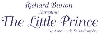 Richard Burton Narrating The Little Prince